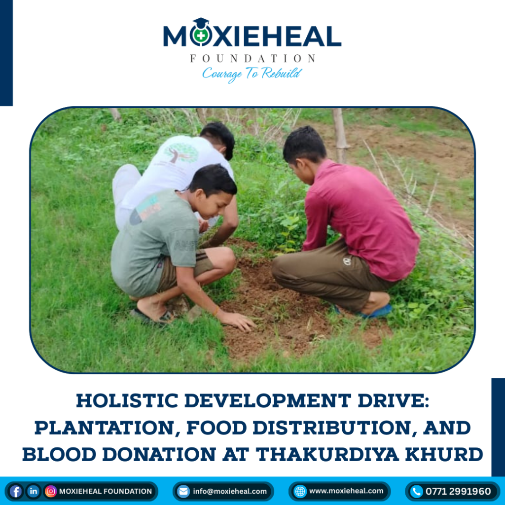 Plantation drive by Moxieheal Foundation NGO in Chhattisgarh.